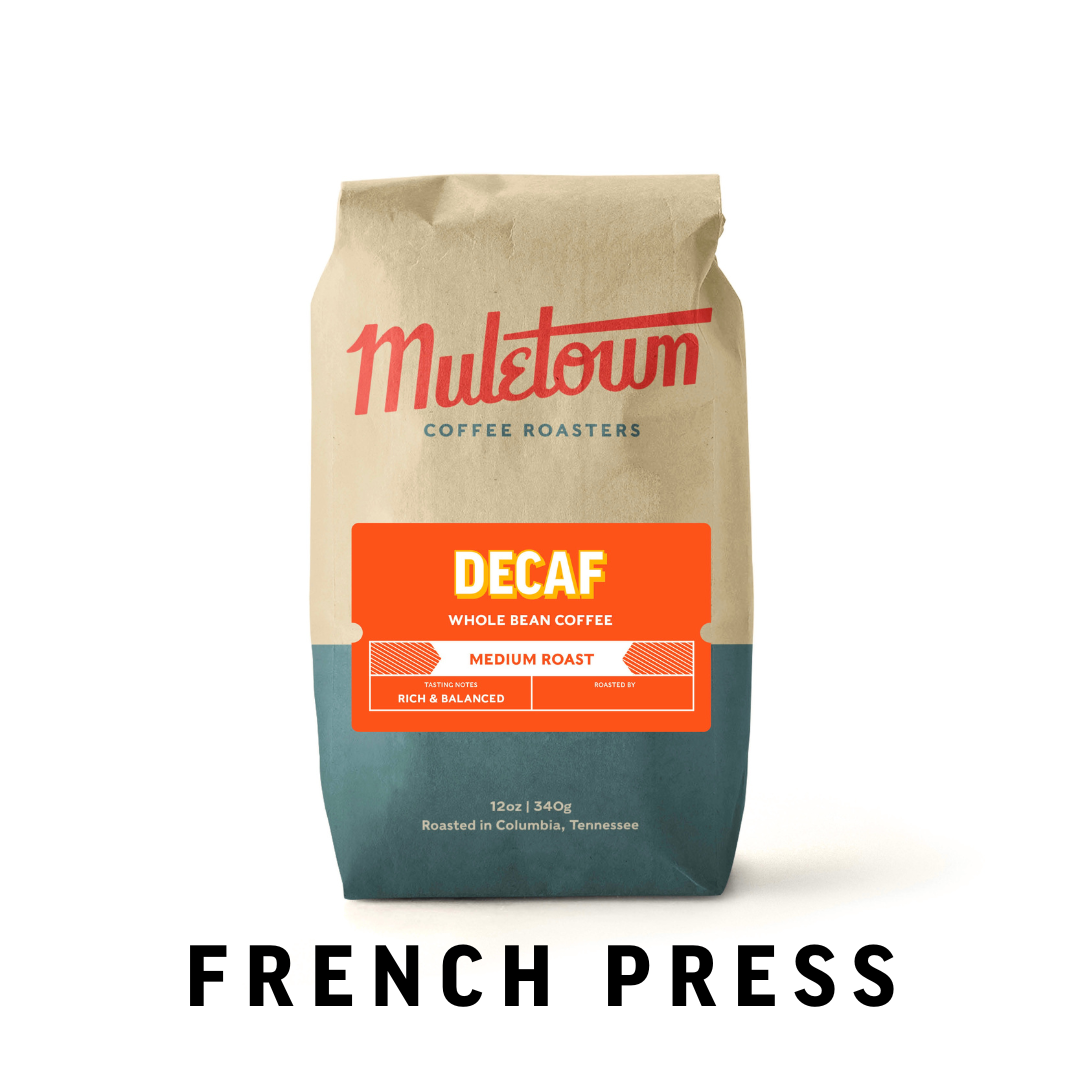 Decaf French Press MULETOWN COFFEE